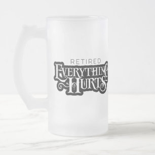 Caneca De Cerveja Vidro Jateado Aposentado: Tudo Magoa - aposentadoria engraçada