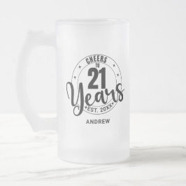 CANECA DE CERVEJA VIDRO JATEADO CHEERS TO 21 YEARS