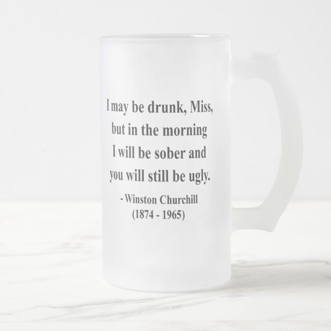 Caneca De Cerveja Vidro Jateado Citações 2a de Winston Churchill (Direita)