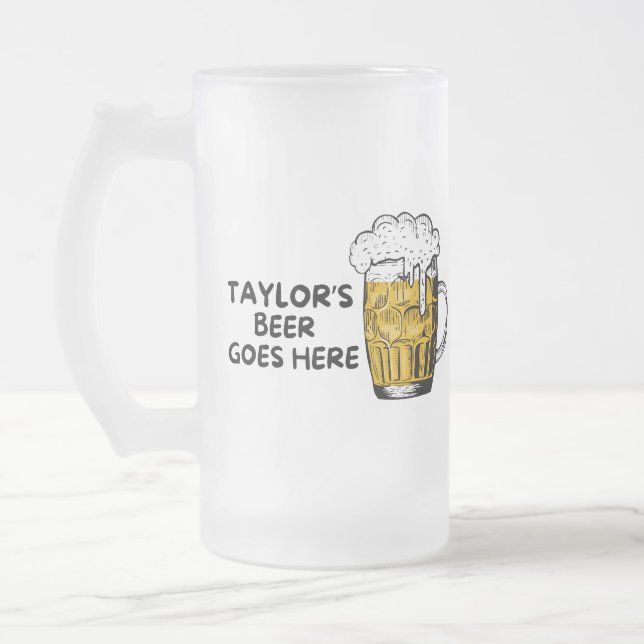 Caneca De Cerveja Vidro Jateado Customized Beer Goes Here Beer Lover (Esquerda)