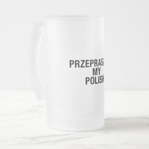 Caneca De Cerveja Vidro Jateado Desculpe Meu idioma polonês