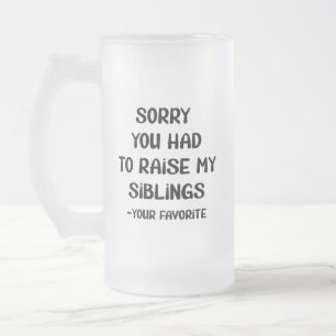 Caneca De Cerveja Vidro Jateado Desculpe Por Ter Levantado Minhas Irmãos - Seu Fa