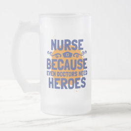 Caneca De Cerveja Vidro Jateado Enfermeira Porque Até Médicos Precisam de Heróis
