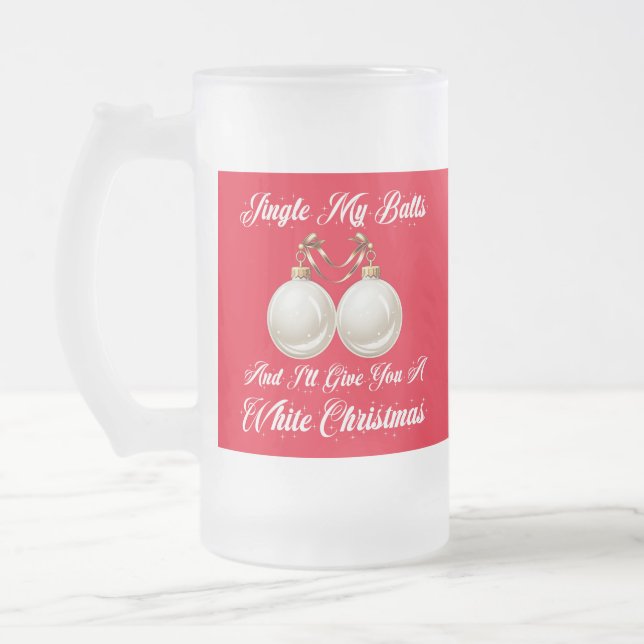 Caneca De Cerveja Vidro Jateado Engraçado Sarcástico Jingle My Balls White Christm (Esquerda)