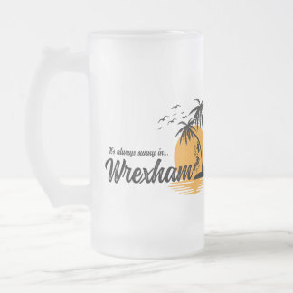 Caneca De Cerveja Vidro Jateado Está sempre ensolarado em Wrexham