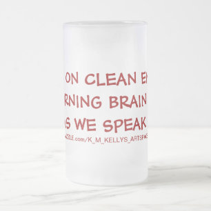 Caneca De Cerveja Vidro Jateado Eu corro com energia limpa. Estou queimando célula