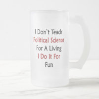 Eu não ensino a ciência política para a vida que