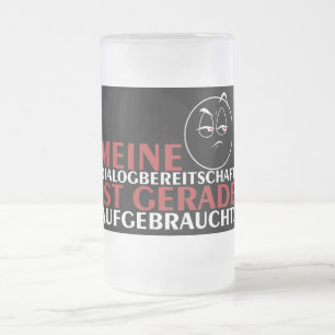 Caneca De Cerveja Vidro Jateado Minha disposição para diálogo acabou!