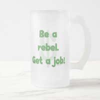 Seja um rebelde obtêm um trabalho