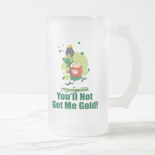 Caneca De Cerveja Vidro Jateado Você não me obterá o ouro (Direita)