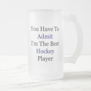 Caneca De Cerveja Vidro Jateado Você tem que admitir que eu sou o melhor jogador