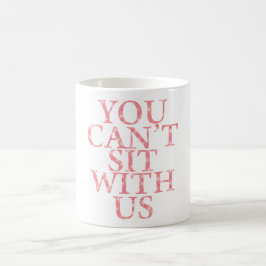 CANECA DE CITAÇÕES DOS E.U. DAS MENINAS DO MEIO