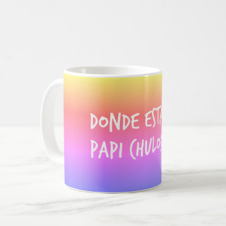Caneca de Donde Estas Papi Chulo do espanhol
