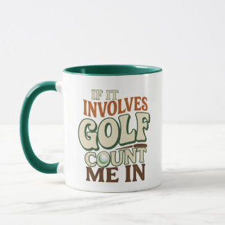 Caneca de Golfe Divertida, Se Envolve Golfe Me Inc