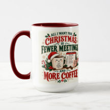 Caneca de Natal Divertida Menos Reuniões Mais Café