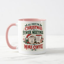 Caneca de Natal Divertida Menos Reuniões Mais Café