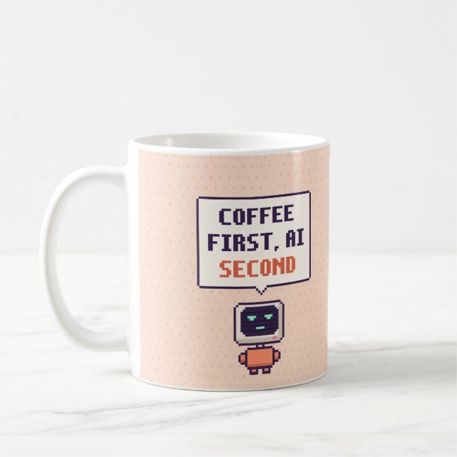 Caneca de Pixel de IA Engraçada Café Primeiro, IA  (Esquerda)