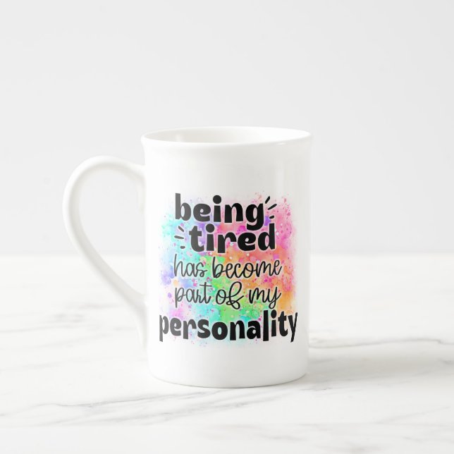 Caneca De Porcelana Being Tired Is My Personality Mug (Esquerda)