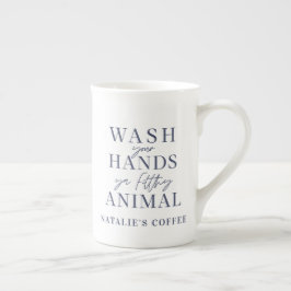 Caneca De Porcelana Lave as mãos, seu animal sujo.