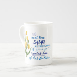 Caneca De Porcelana Na Próxima Vez que Satanás te Lembrar