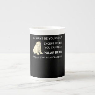 Caneca De Porcelana O Urso Polar Engraçado Sempre Seja Seu Próprio U