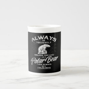 Caneca De Porcelana Sempre Seja Você Mesmo A Menos Que Possa Ser Um U