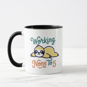 Caneca de Preguiça de Não Trabalhar das 0 às 5 - A
