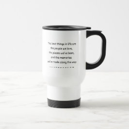 caneca de viagem "As melhores coisas na vida"