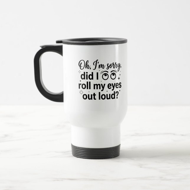 Caneca de Viagem Barulhenta Desculpe Citação (Esquerda)
