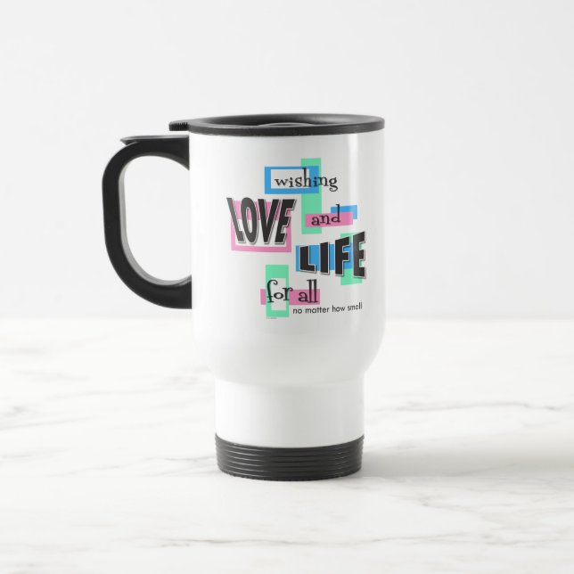 Caneca de viagem com uma mensagem pró-vida. (Esquerda)