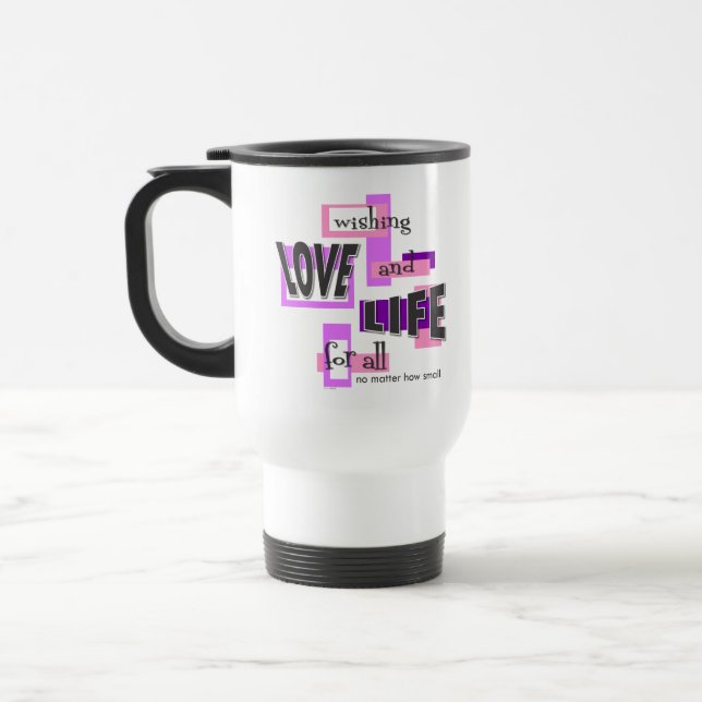Caneca de viagem com uma mensagem pró-vida. (Esquerda)