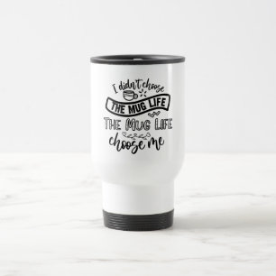 Caneca de viagem de Cotação de Vida Mug