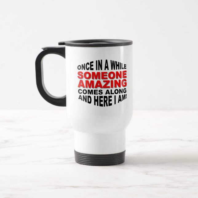 Caneca de Viagem Divertida Alguém Incrível (Esquerda)