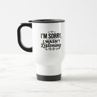 Caneca de Viagem do Commuter - Desculpe Não Foi Ci