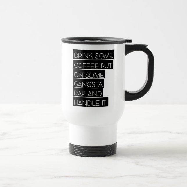 Caneca de viagem Gangsta Rap (Direita)