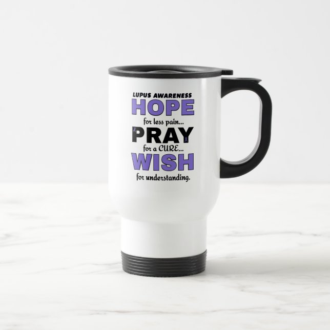 Caneca de Viagem Hope Pray Wish...Lúpus (Direita)