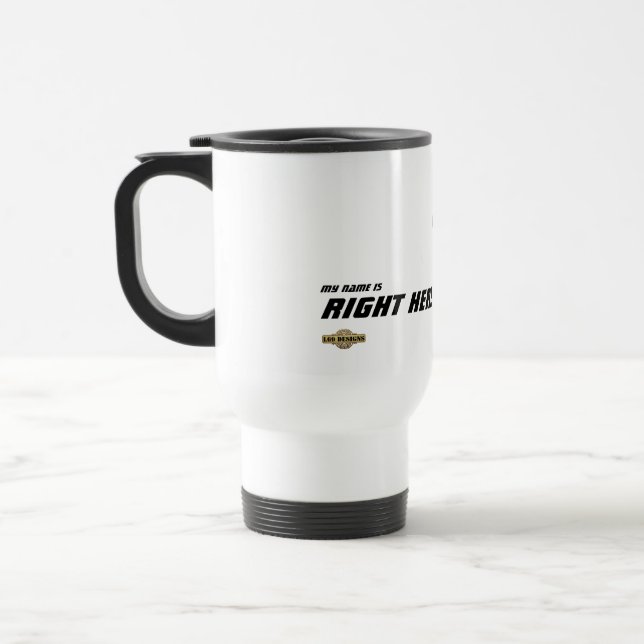Caneca de viagem "Meu nome está aqui" (Esquerda)