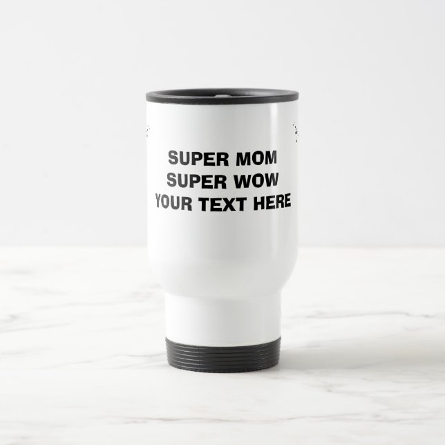 Caneca de Viagem Super Mãe Super Wow – Presente Pe (Centro)
