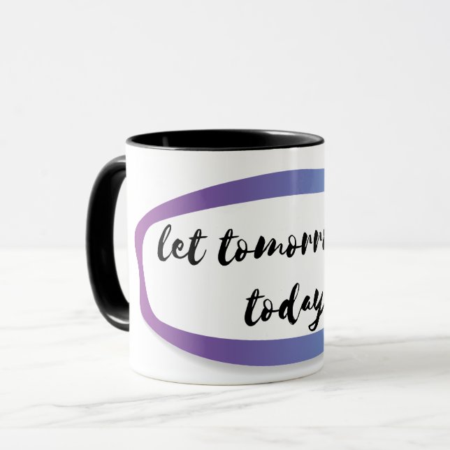 Caneca deixe o amanhã ser hoje (Frente Esquerda)