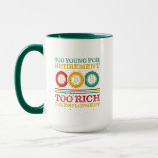 Caneca Demasiado jovem para a reforma, Demasiado rico par