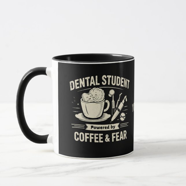 Caneca Dental Student Mug – Powered by Coffee & Fear (Esquerda)