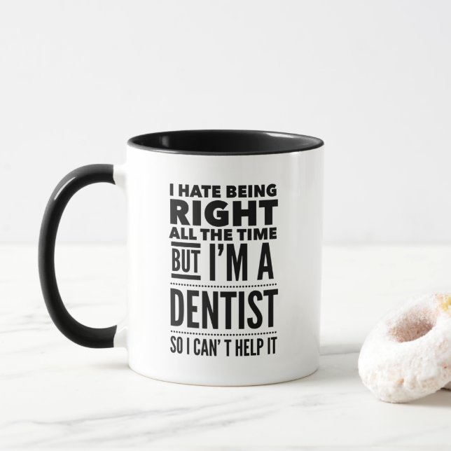 Caneca Dentista "Sempre à direita" Preto e Branco Engraça (Com Donut)