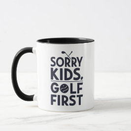 Caneca Desculpe Crianças Golfe Primeiro Humor de Golfe Ou