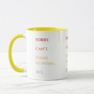 Caneca Desculpe Não Caça de Fósseis Tchau
