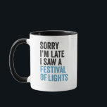 Caneca Desculpe o atraso, vi um festival de luzes engraça<br><div class="desc">engraçado, hanukkah, chanukah, presente, aniversário, menorah, jew, judeu, feriado</div>