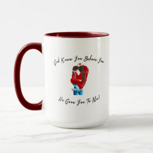 Caneca Deus o conhecia antes que ele te desse a mim.