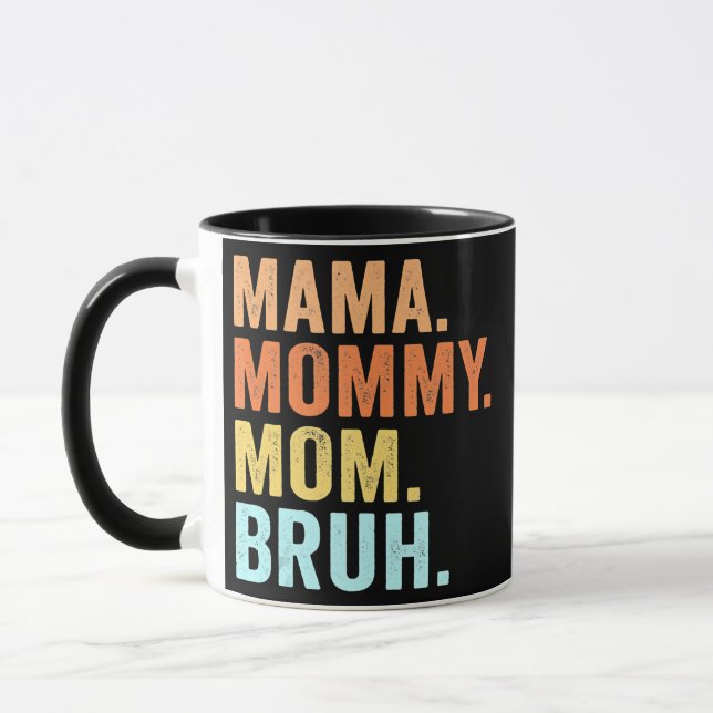 Caneca Dia de as mães Para A Mãe Mamãe Mamãe Bruh Mamãe (Esquerda)