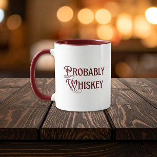 Caneca Diversão provavelmente uísque uísque uísque uísque