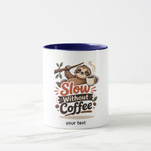 Caneca Divertida de Preguiça Lenta Sem Café