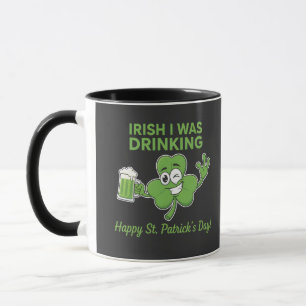 Caneca Divertido Irlandês Eu Estava Bebendo Dia de São Pa